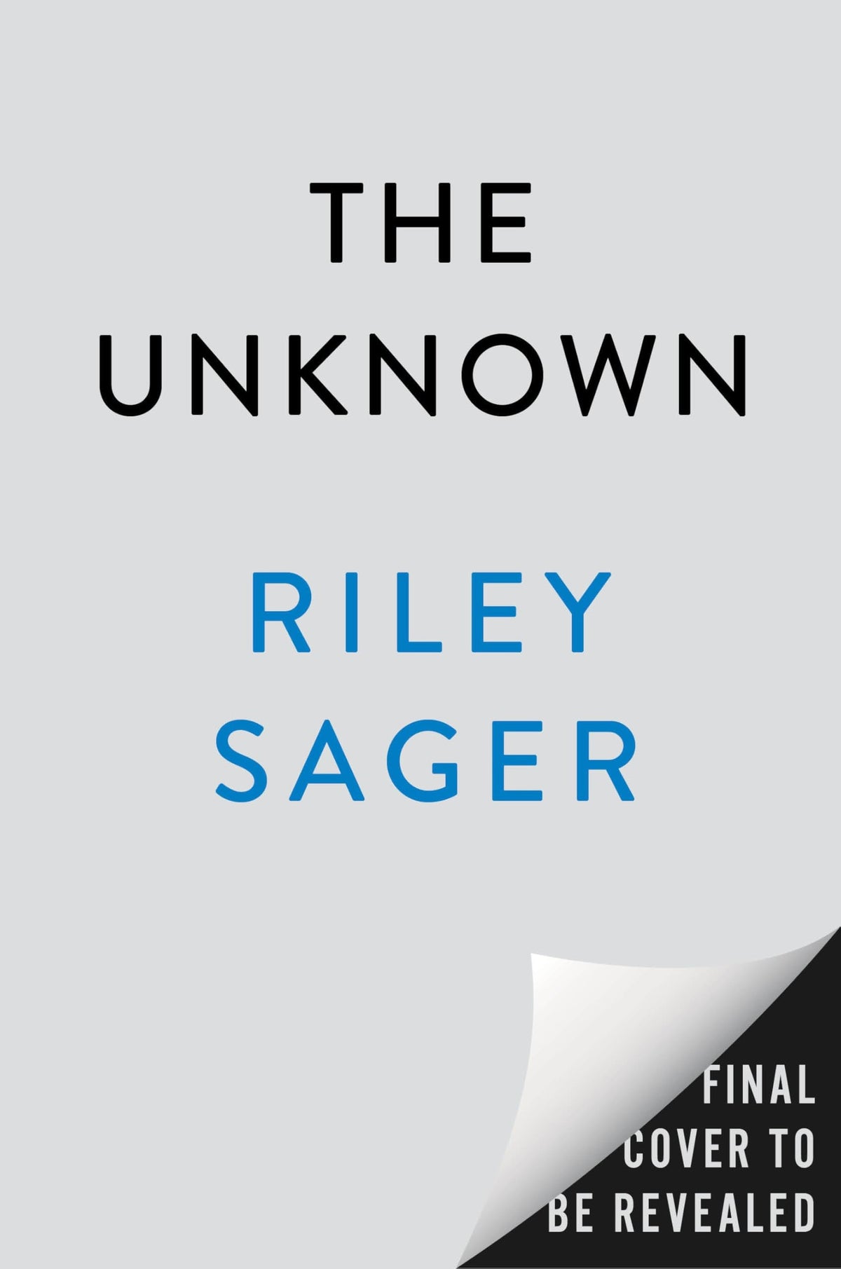The Unknown A Novel