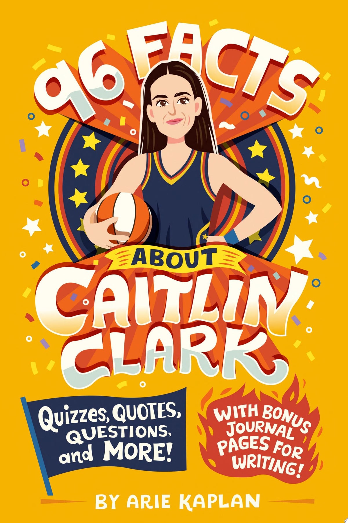96 Facts About Caitlin Clark Quizzes, Quotes, Questions, and More! With Bonus Journal Pages for Writing!