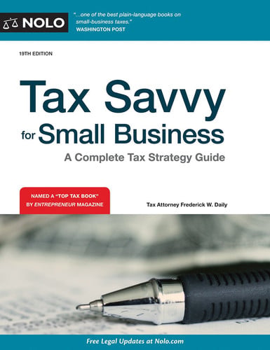 Tax savvy for small business: a complete tax strategy guide