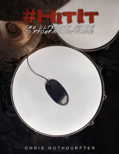 #HitIt The Ultimate Guide to Programming Drums