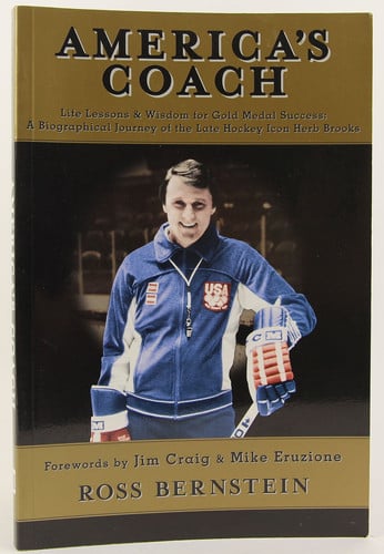 America's Coach Life Lessons and Wisdom for Gold Medal Success; A Biographical Journey of the Late Hockey Icon Herb Brooks