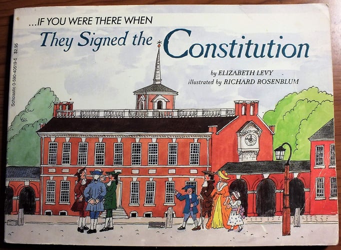 If You Were There When They Signed the Constitution