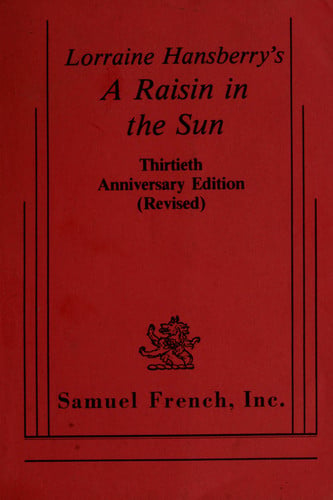 Lorraine Hansberry's A rasin in the sun
