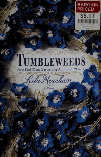 Tumbleweeds: a novel
