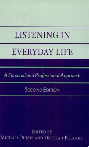 Listening in Everyday Life A Personal and Professional Approach