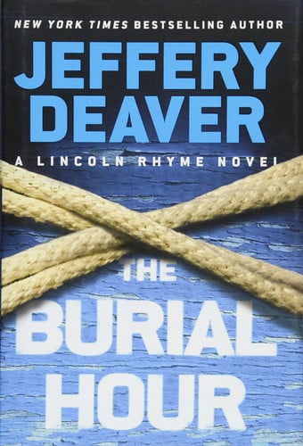 The burial hour: a Lincoln Rhyme novel