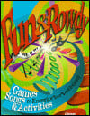 Fun & rowdy: games, songs, and activities to energize your youth group