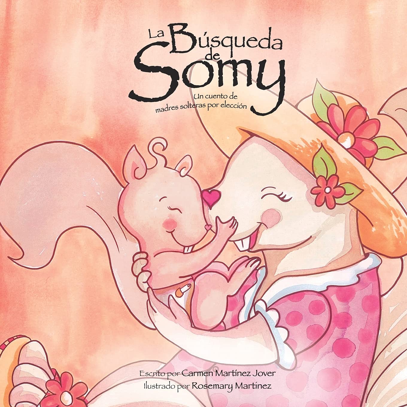 La Búsqueda de Somy, un cuento de madres solteras por elección (Spanish Edition)
