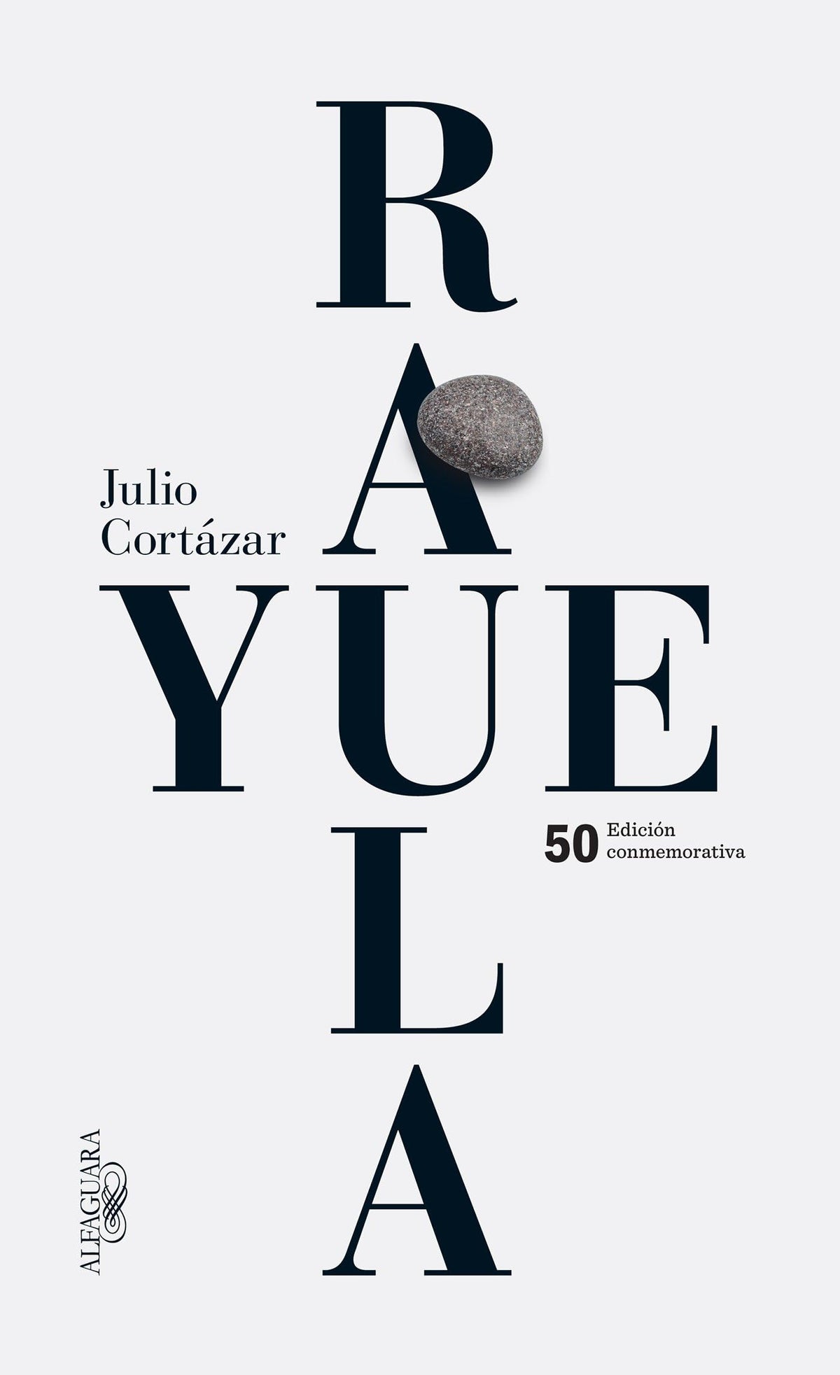 Rayuela (Edición conmemorativa 50 aniversario) / Hopscotch (Spanish Edition)