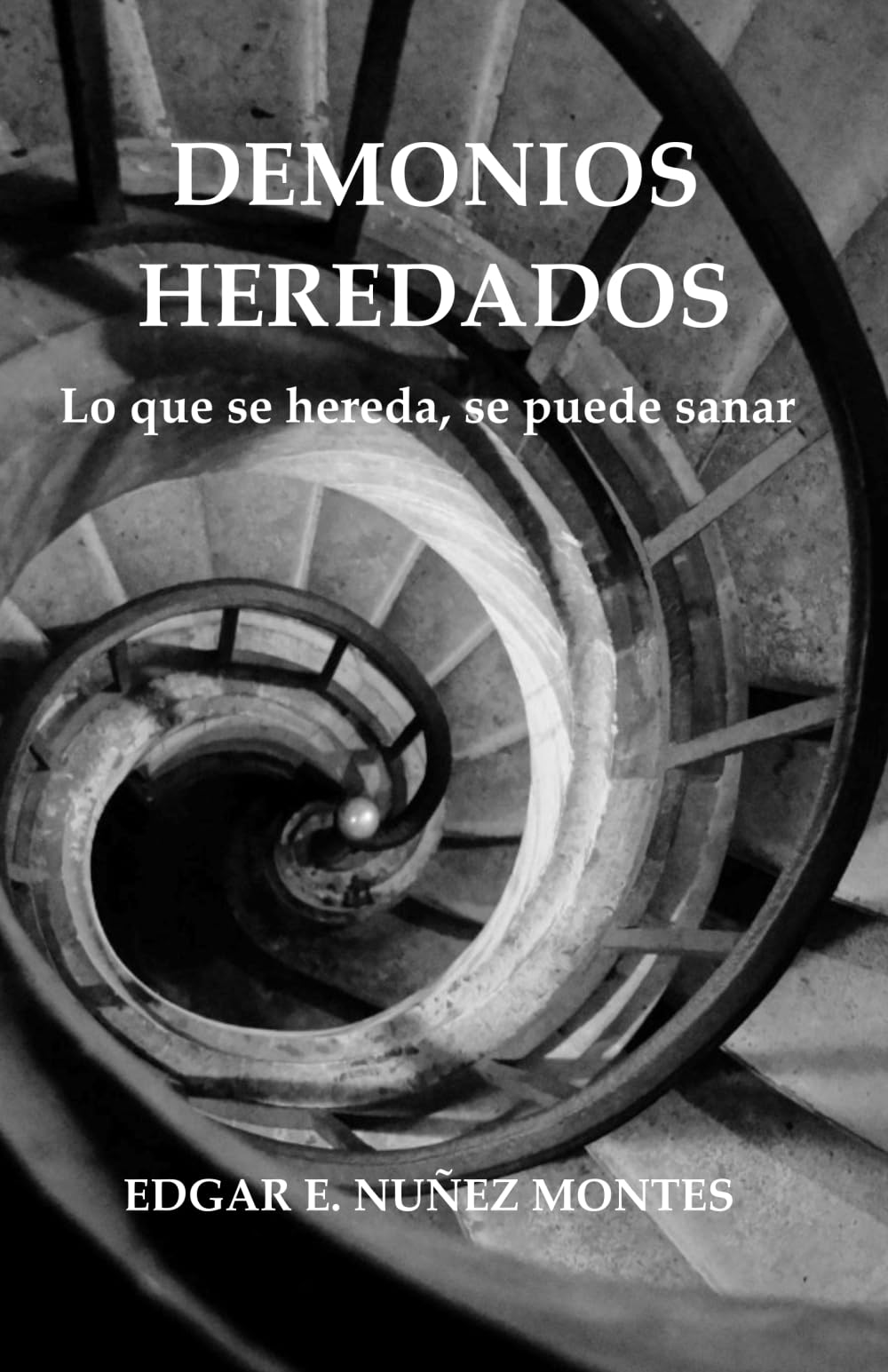 DEMONIOS HEREDADOS: Lo que se hereda, se puede sanar