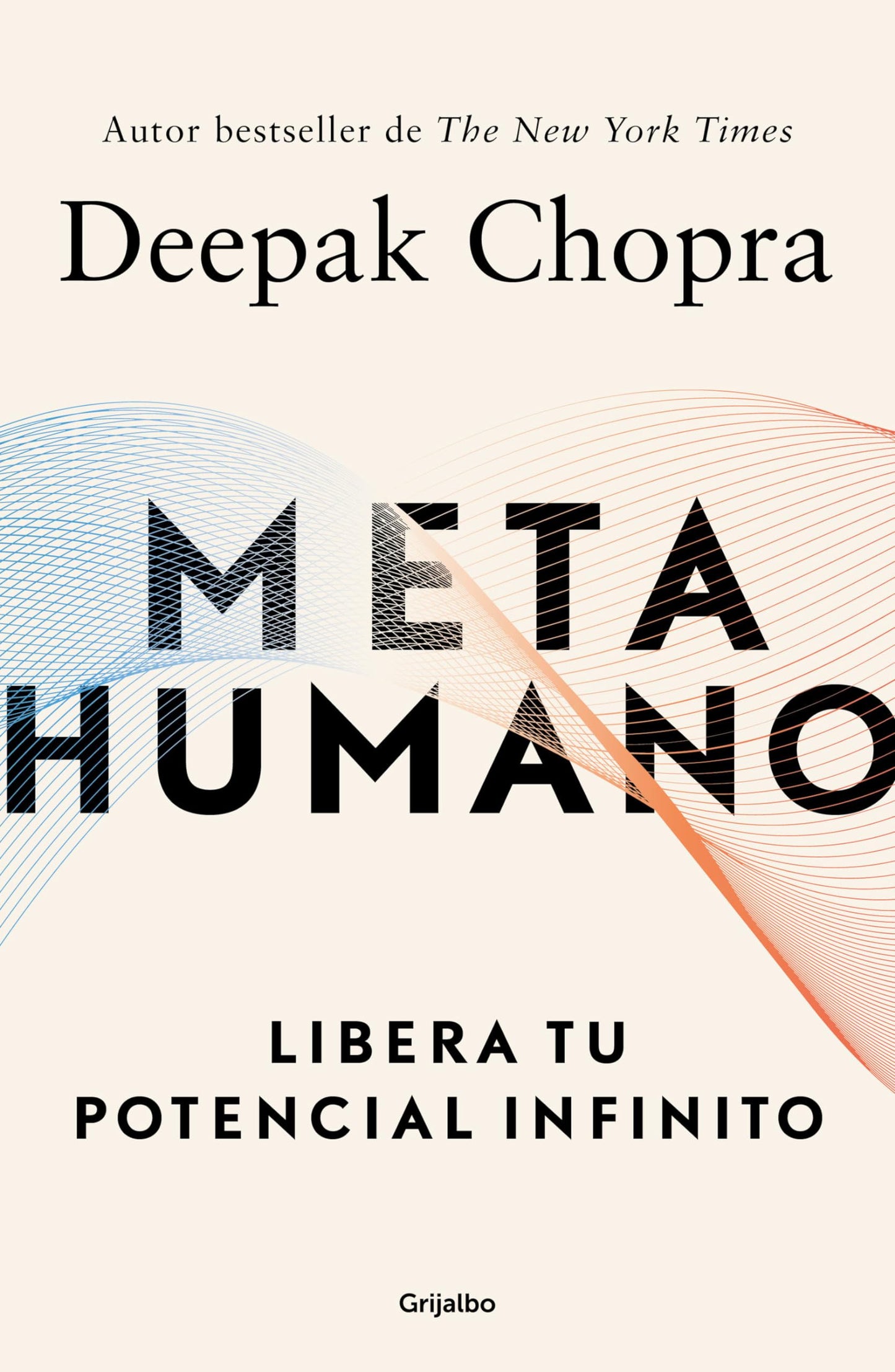 Metahumano: Libera tu potencial infinito / Metahuman : Unleashing Your Infinite Potential (Spanish Edition)