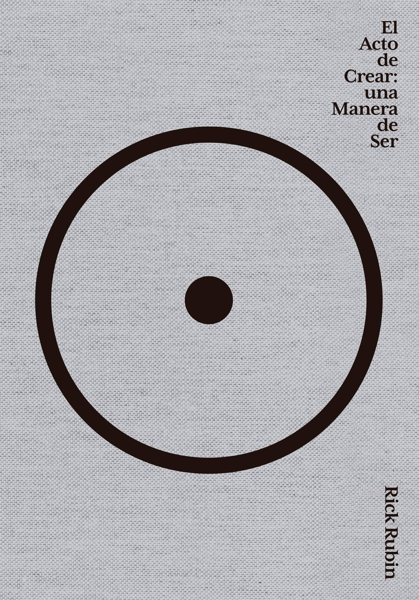 El acto de crear / The Creative Act: A Way of Being (Spanish Edition)