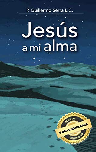 Jesús a mi alma (Spanish Edition) - 2699