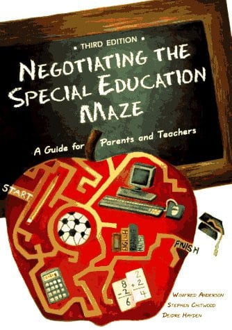 Negotiating the Special Education Maze A Guide for Parents & Teachers