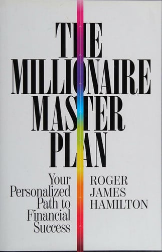 The Millionaire master plan: your personalized path to financial success