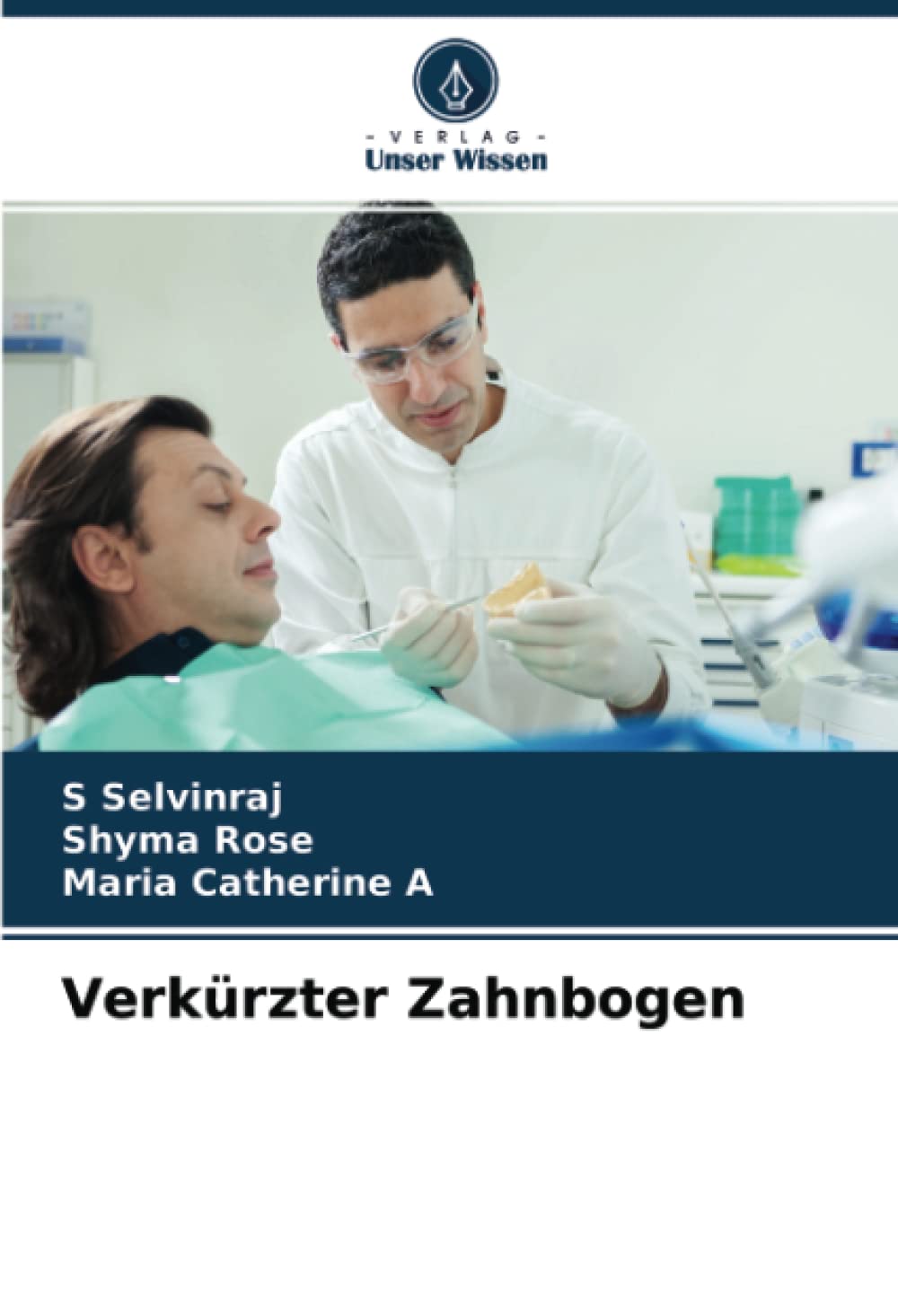 Verkürzter Zahnbogen (German Edition)