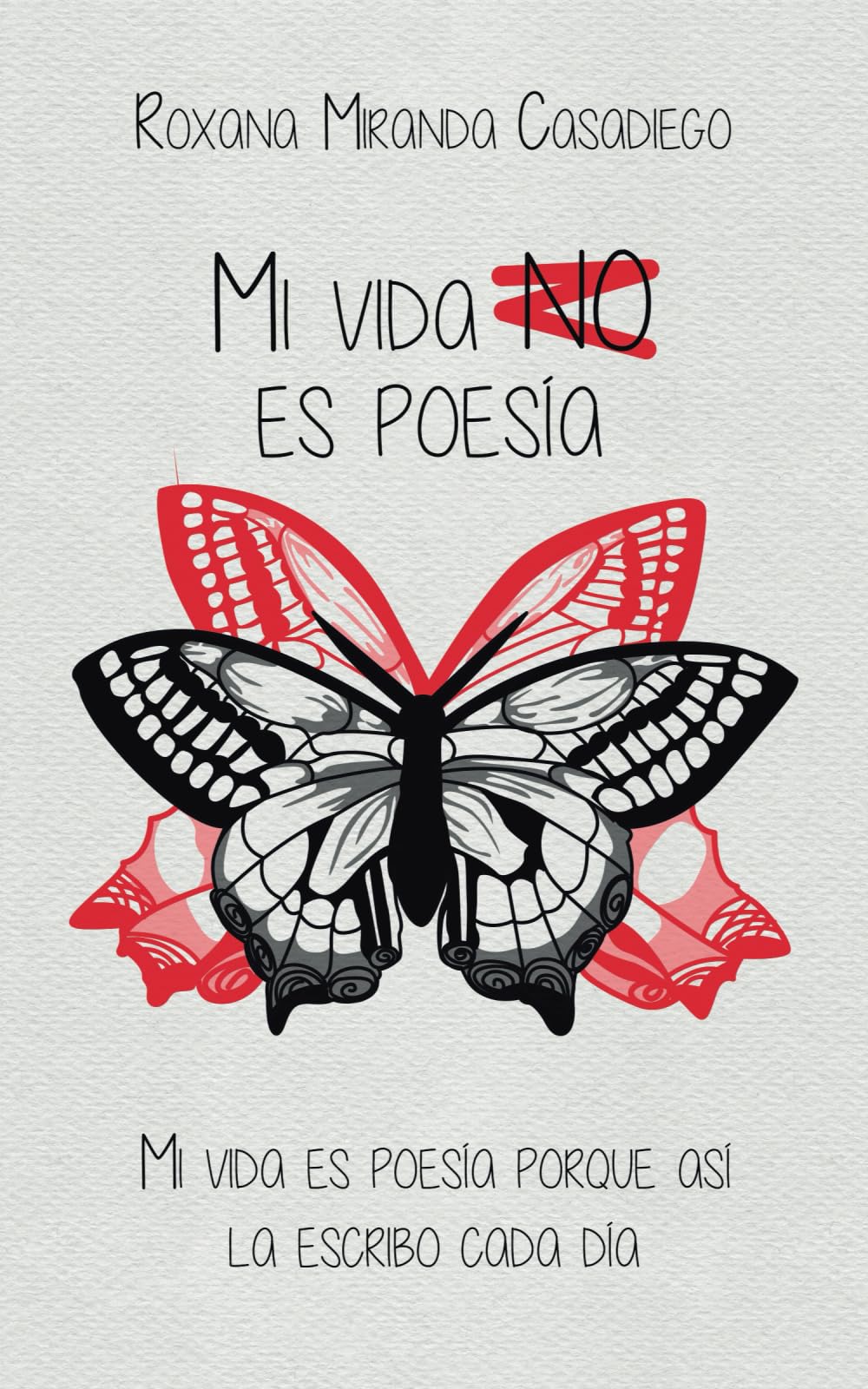Mi vida (no) es poesía (Spanish Edition) - 8536
