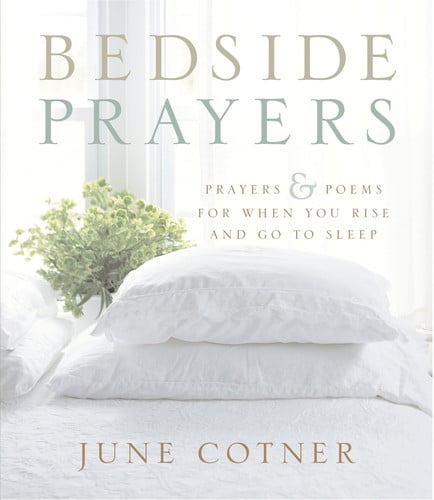 Bedside prayers: prayers & poems for when you rise and go to sleep