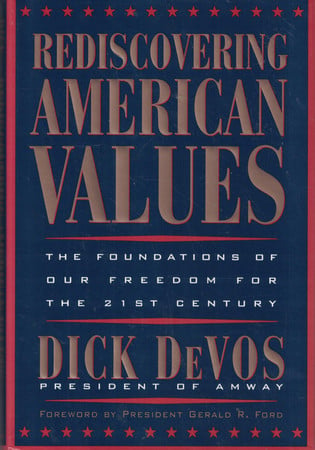 Rediscovering American values: the foundations of our freedom for the 21st century