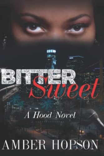 BitterSweet A Hood Novel