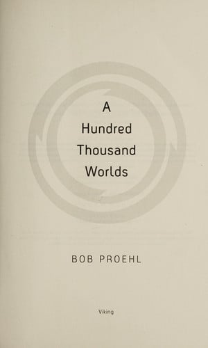 A hundred thousand worlds