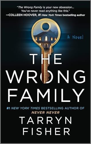 The Wrong Family A Domestic Thriller