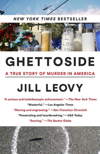 Ghettoside A True Story of Murder in America