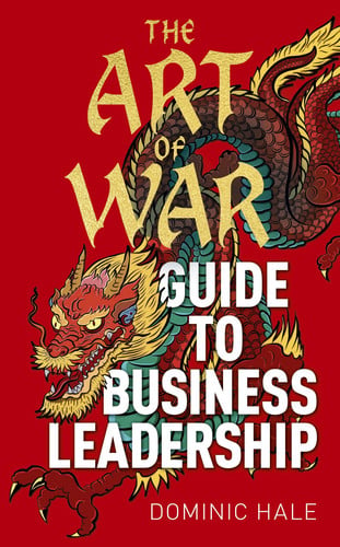 The Art of war guide to business leadership