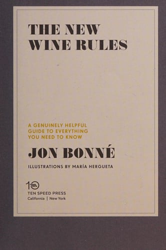 The New Wine Rules A Genuinely Helpful Guide to Everything You Need to Know