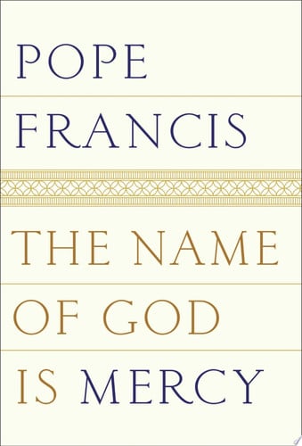 The name of God is mercy