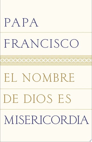 El nombre de Dios es misericordia: una conversación con Andrea Tornielli
