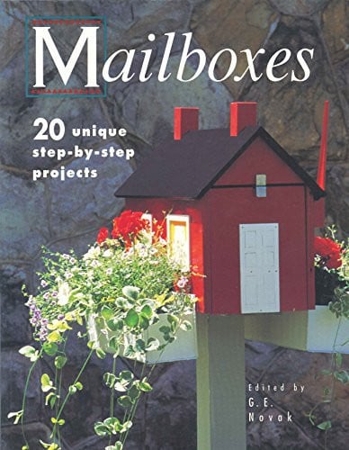 Mailboxes: 20 unique step-by-step projects