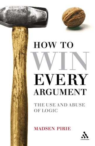 How to win every argument: the use and abuse of logic
