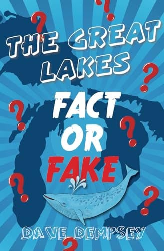 The Great Lakes Fact Or Fake?