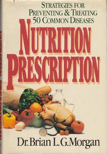 Nutrition prescription: strategies for preventing & treating 50 common diseases