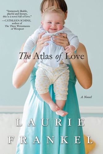 The Atlas of Love A Novel