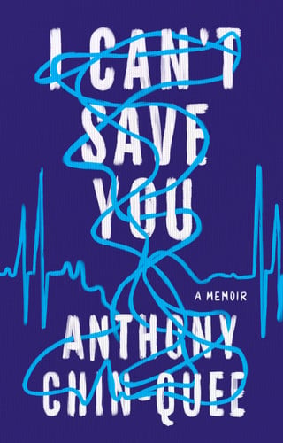 I Can't Save You A Memoir