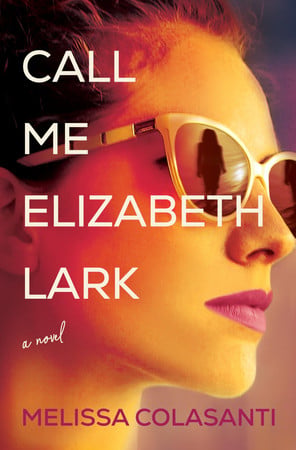 Call me Elizabeth Lark: a novel