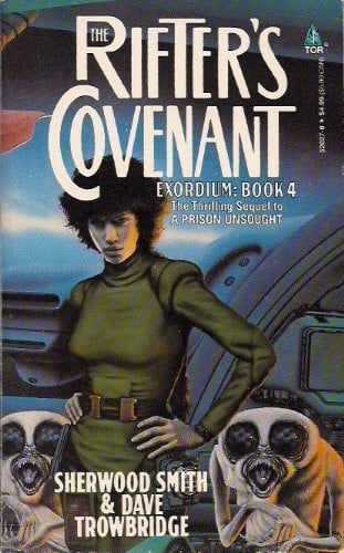 The rifter's covenant: exordium: bk. 4 ; the thrilling sequel to A prisonunsought