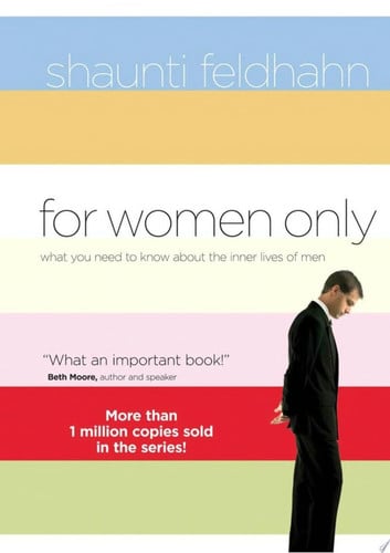 For Women Only What You Need To Know About The Inner Lives Of Men