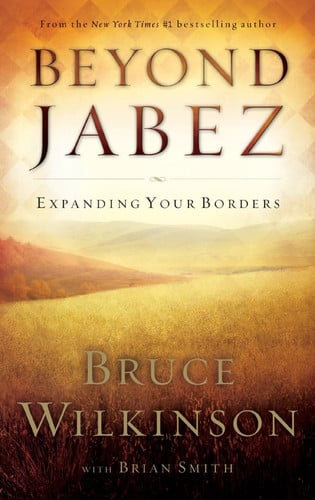 Beyond Jabez Expanding Your Borders