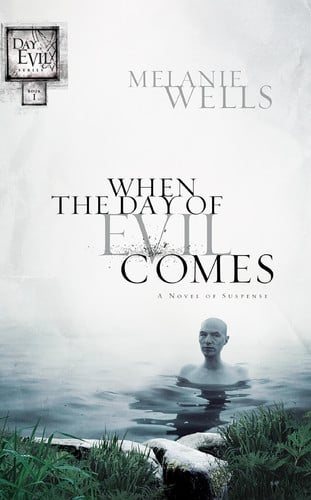 When the day of evil comes: a novel of suspense