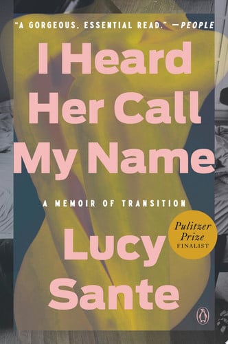 I Heard Her Call My Name A Memoir of Transition
