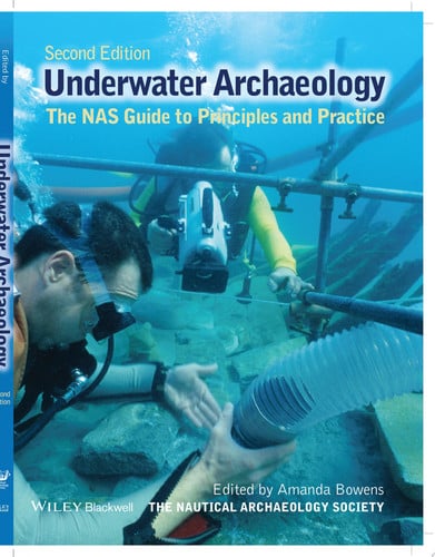 Underwater archaeology : the NAS guide to principles and practice