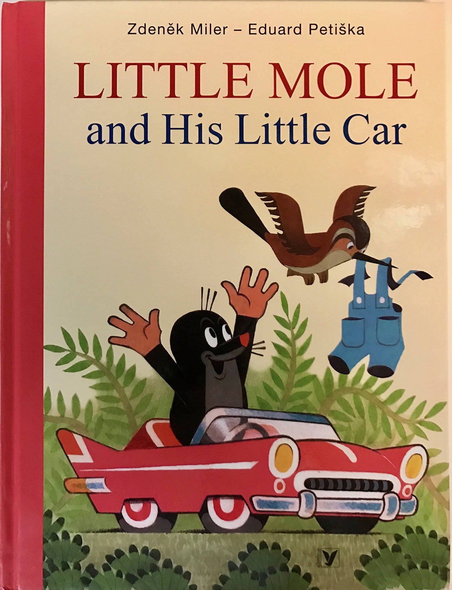 Little Mole and His Little Car / Concept and Illustrations by Zdenek Miler / Text: Hana Doskocilova / Krtek / Maulwurf / Kisvakond