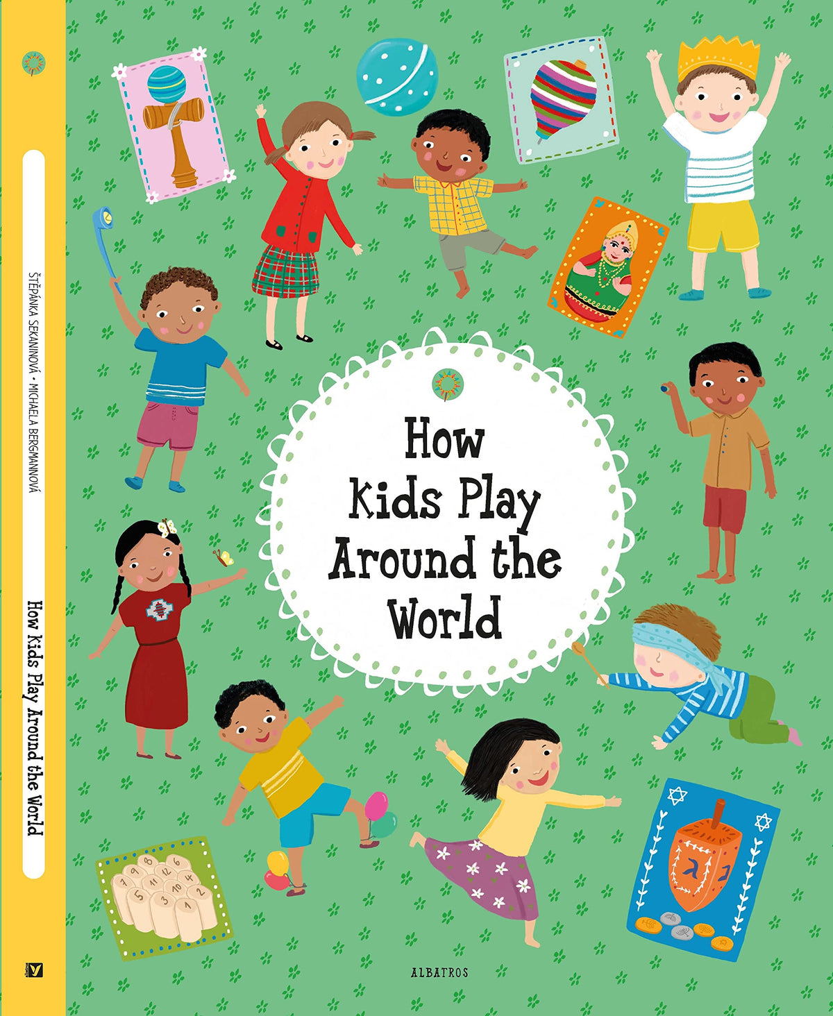 How Kids Play Around the World (Kids Around the World, 4)