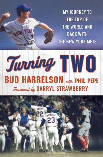 Turning Two My Journey to the Top of the World and Back with the New York Mets