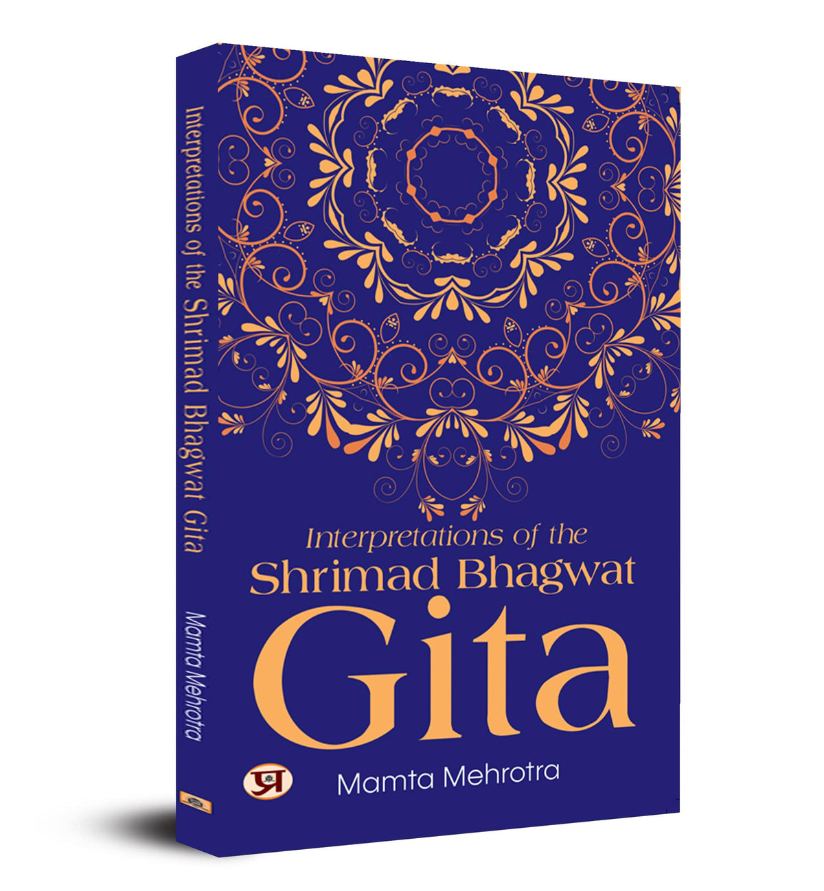 Interpretations of The Shrimad Bhagwat Gita