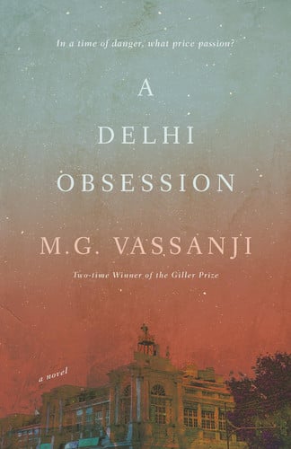 A Delhi Obsession A Novel