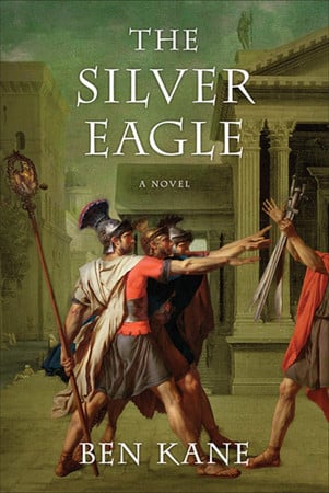 The Silver Eagle A Novel of the Forgotten Legion